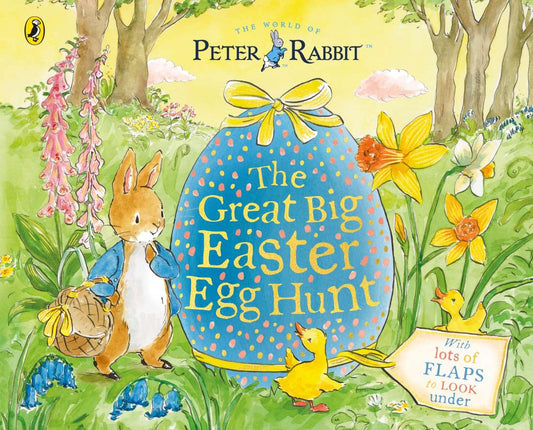 Peter RabbitGreat Big Easter Egg Hunt: A Lift-The-Flap Book