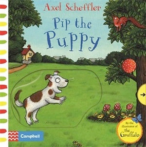 Axel Scheffler Pip the Puppy Book