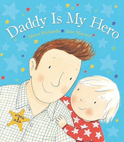 Daddy Is My Hero Book