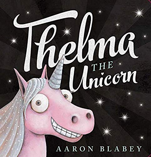 Thelma The Unicorn Board Book