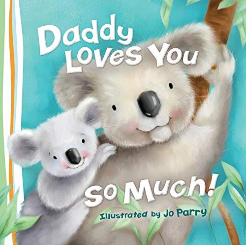 Daddy Loves You So Much Book