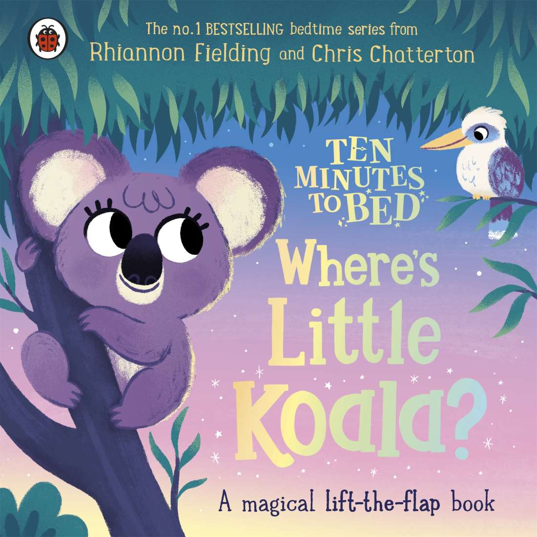 Ten Minutes To Bed: Where's Little Koala? Book